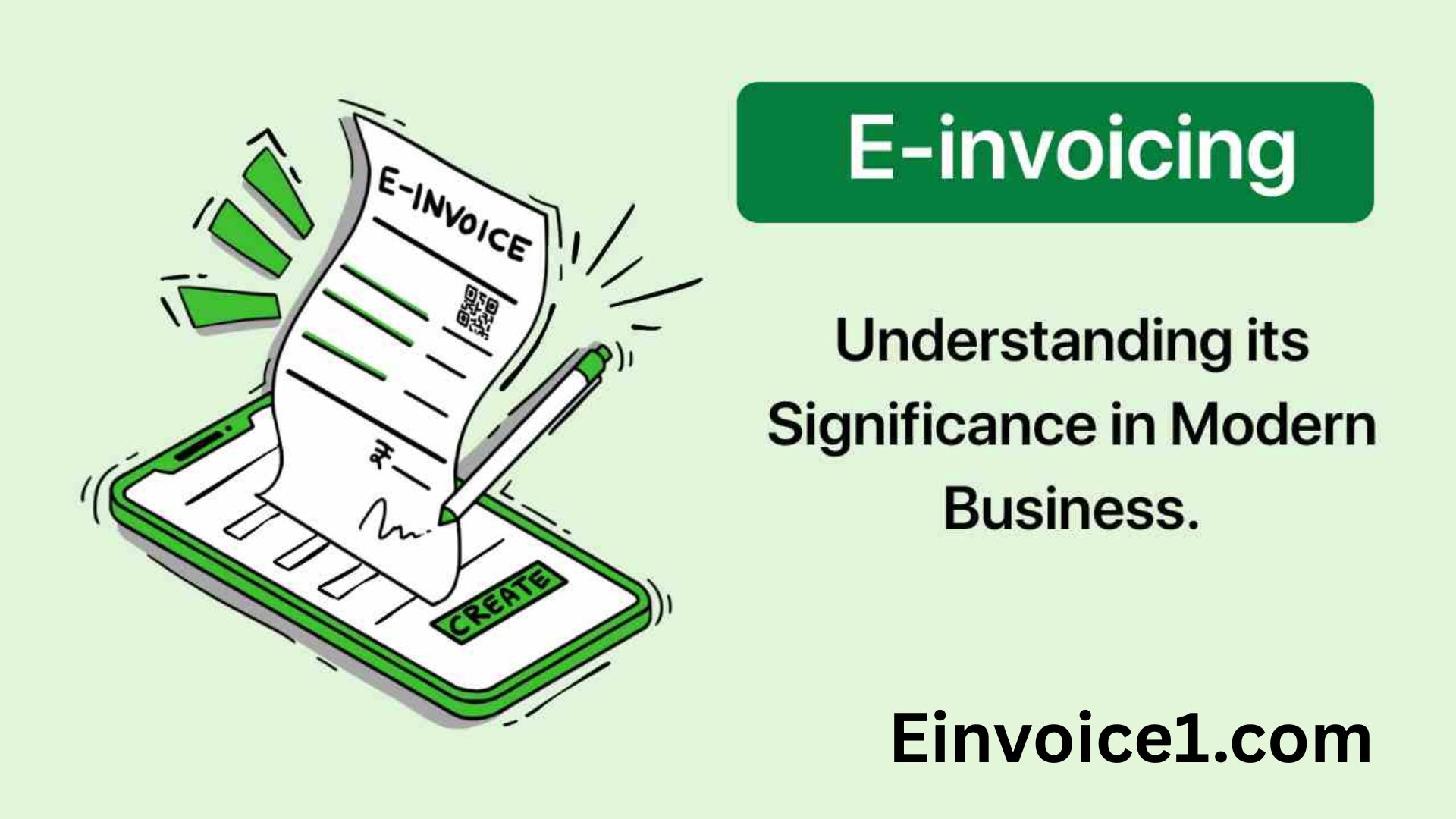 The eInvoice1 Revolution: Streamlining Business for a Digital Future